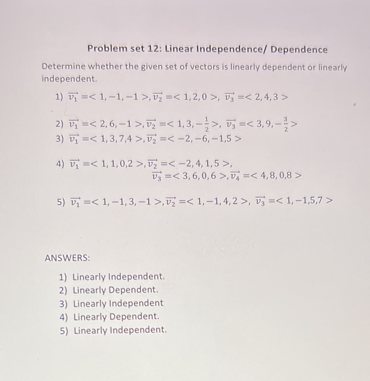 Problem set 12: Linear Independence/ Dependence