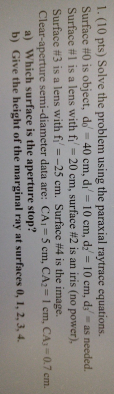 find the following using paraxial raytrace