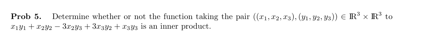 Prob 5. Determine whether or not the function
