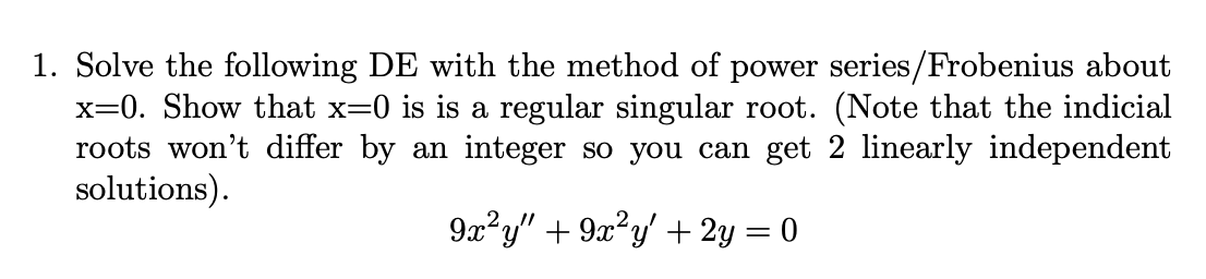 l. Solve the following DE with the method of