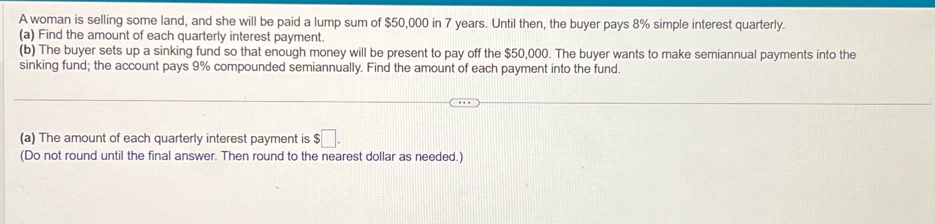 Please help A woman is selling some land, and she