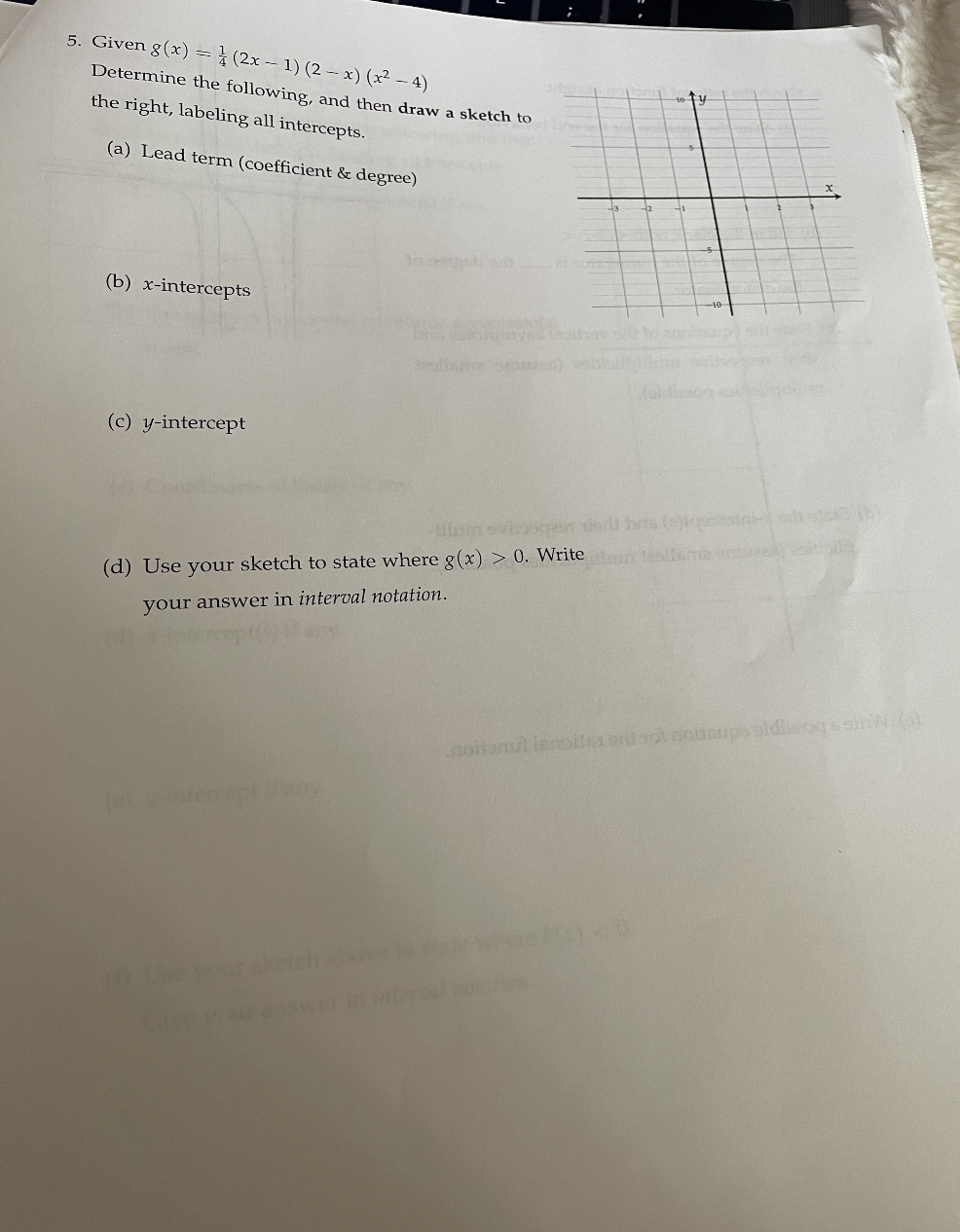 5. Given g (x) = 4 (2x - 1) (2 -x) (x2 -4)