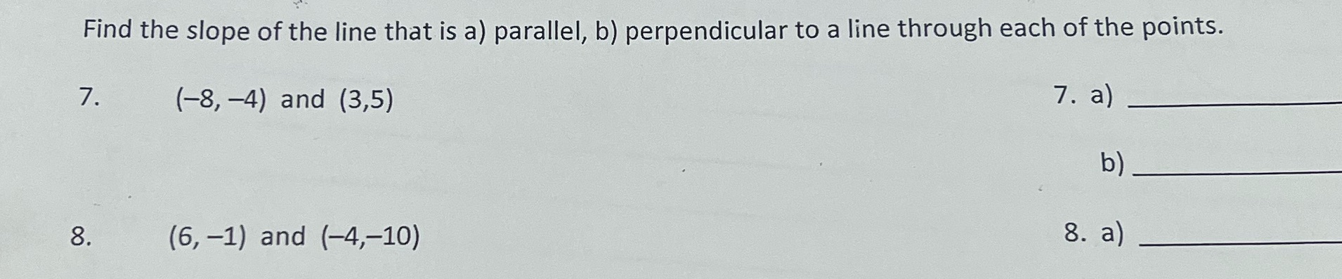 With work show please ! Find the slope of the