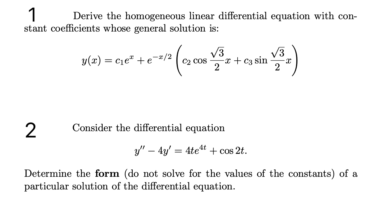 1 Derive the homogeneous linear differential