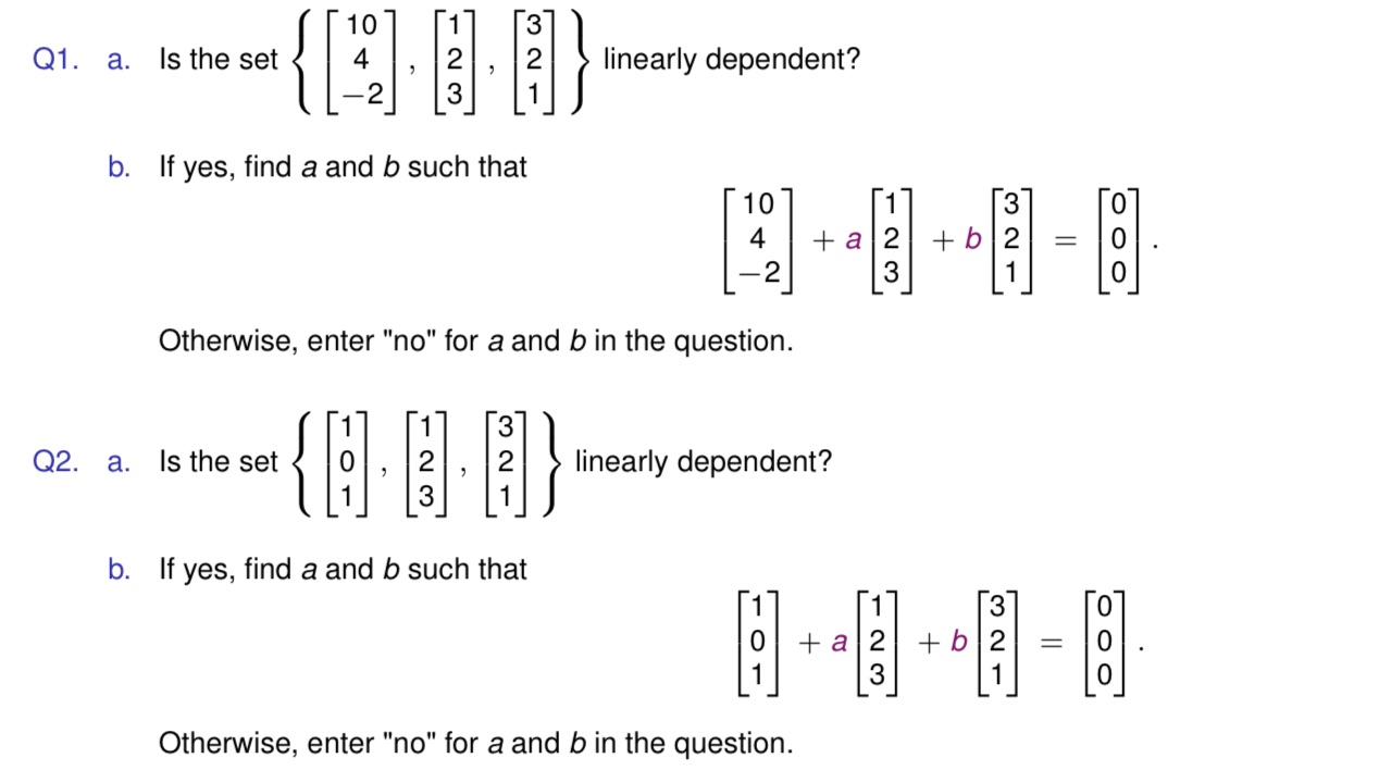 Q1. Q2. 10 1 3 Is the set 4 , 2 , 2 linearly