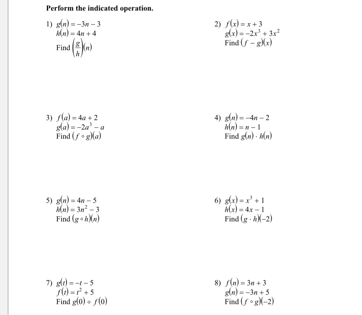 Perform the indicated operation. 1) g(n) =-3n - 3