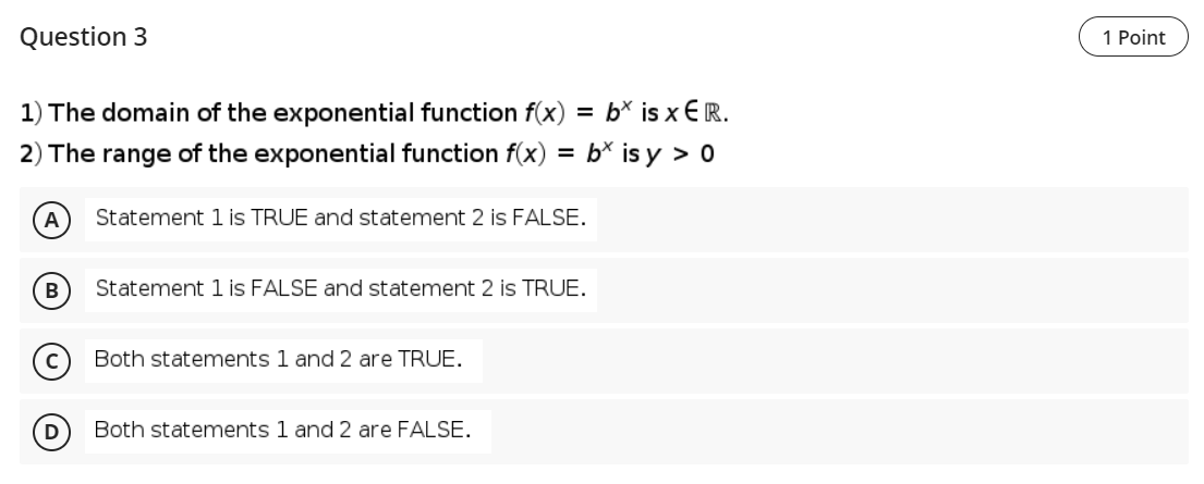 Question 3 1) The domain of the exponential