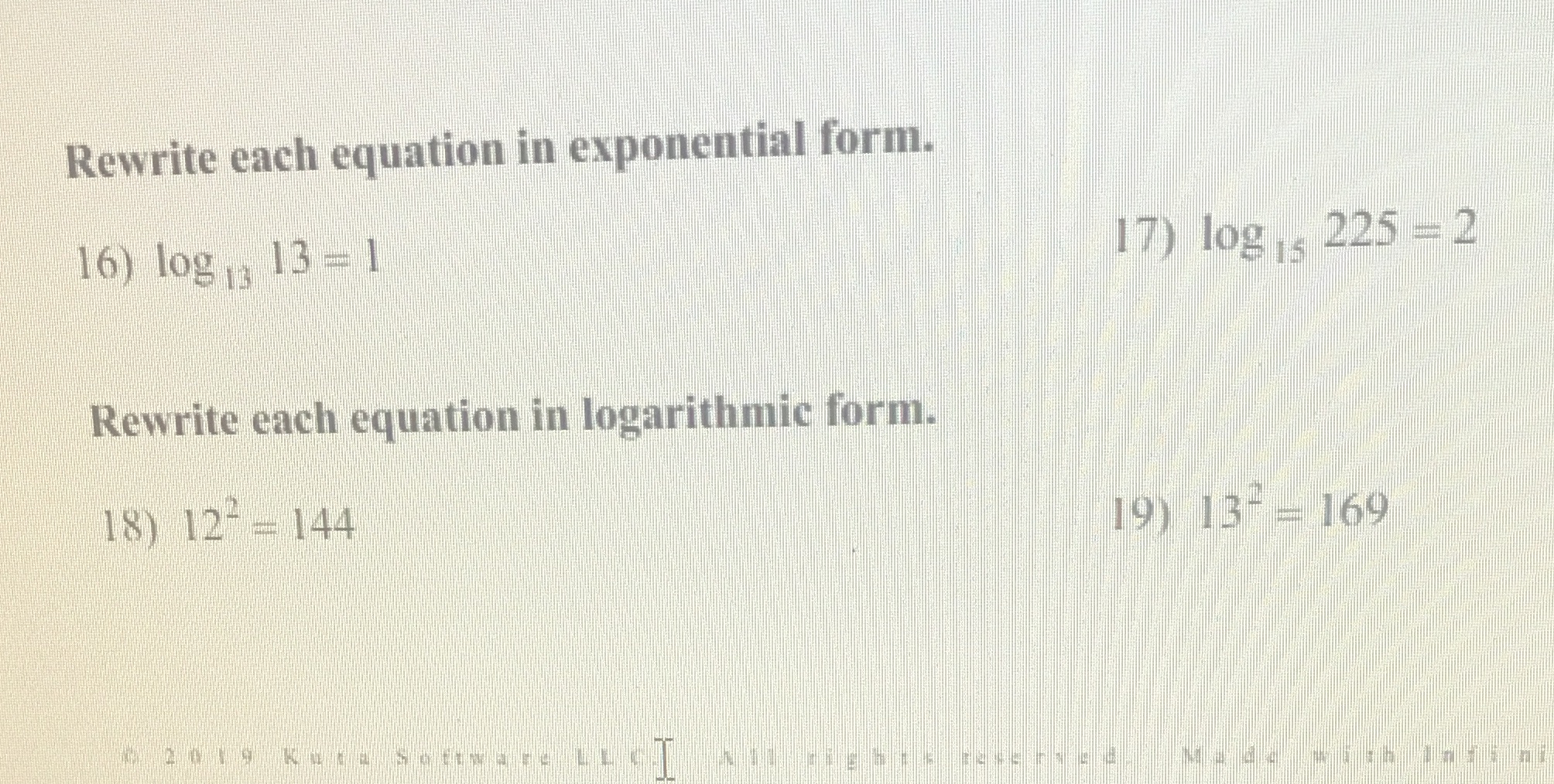 Rewrite each equation in exponential form. 16)