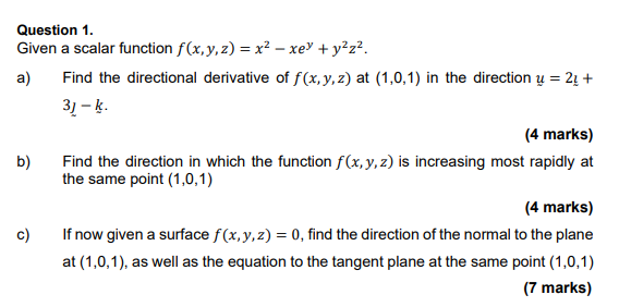 Question 1. Given a scalar function f(x, y, z) =
