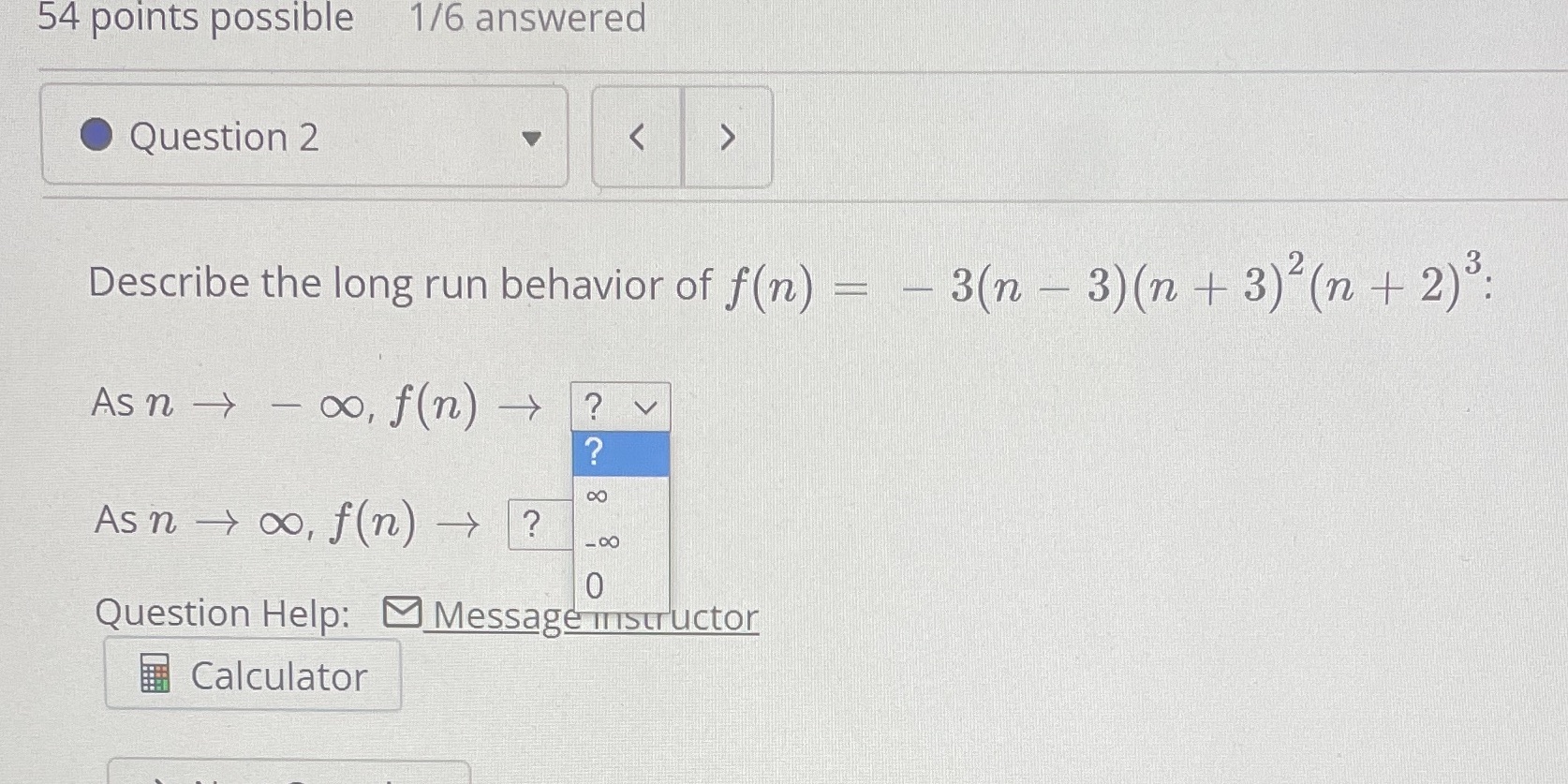 54 points possible 1/6 answered Question 2 <