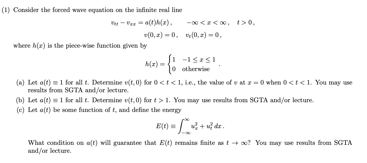 (1) Consider the forced wave equation on the
