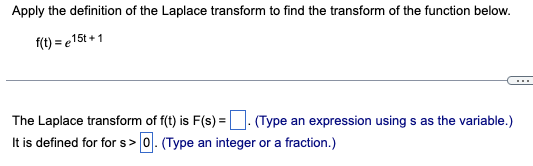 Apply the definition of the Laplace transform to