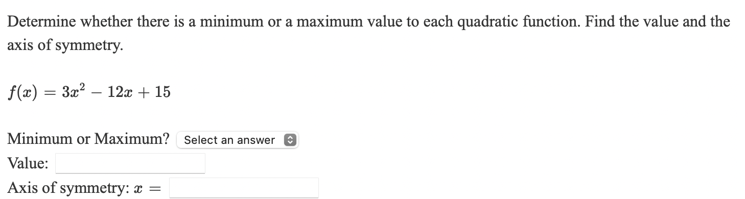 1. Determine whether there is a minimum or a