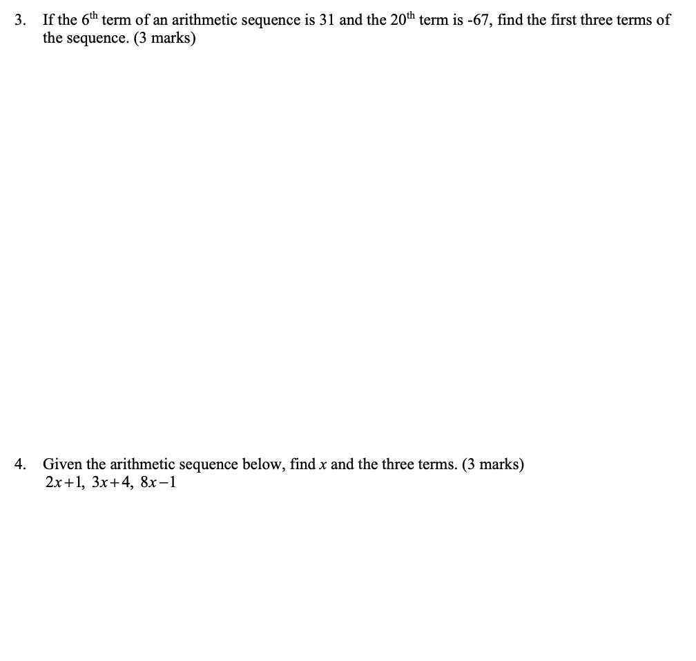 1. Calculate d for the arithmetic sequence -4, ,