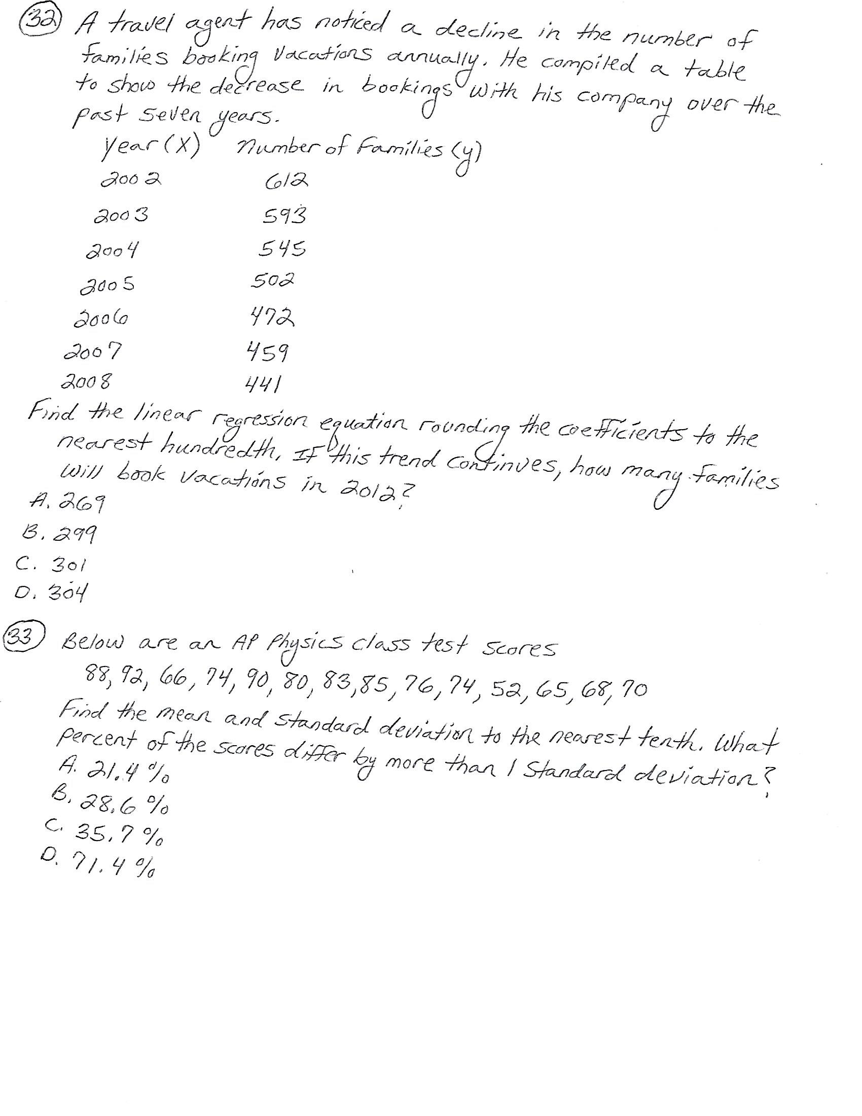 32 A travel agent has noticed a decline in the