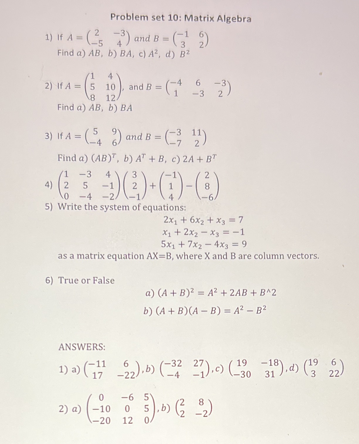 Problem set 10: Matrix Algebra 1) If A = (2 -3)