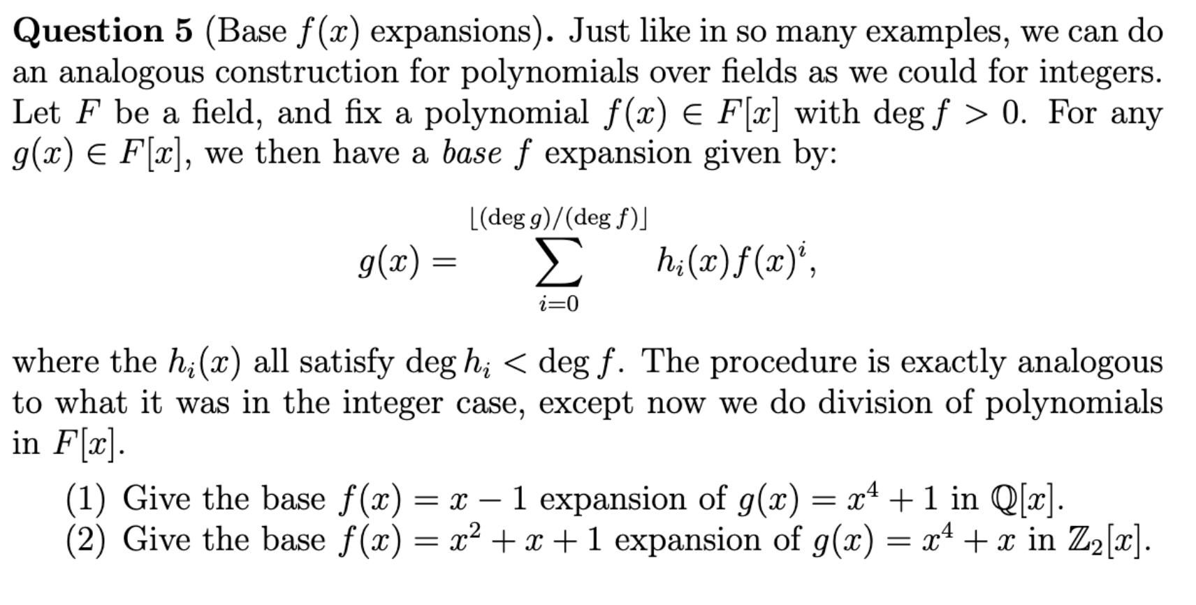 Question 5 (Base f (3:) expansions). Just like in
