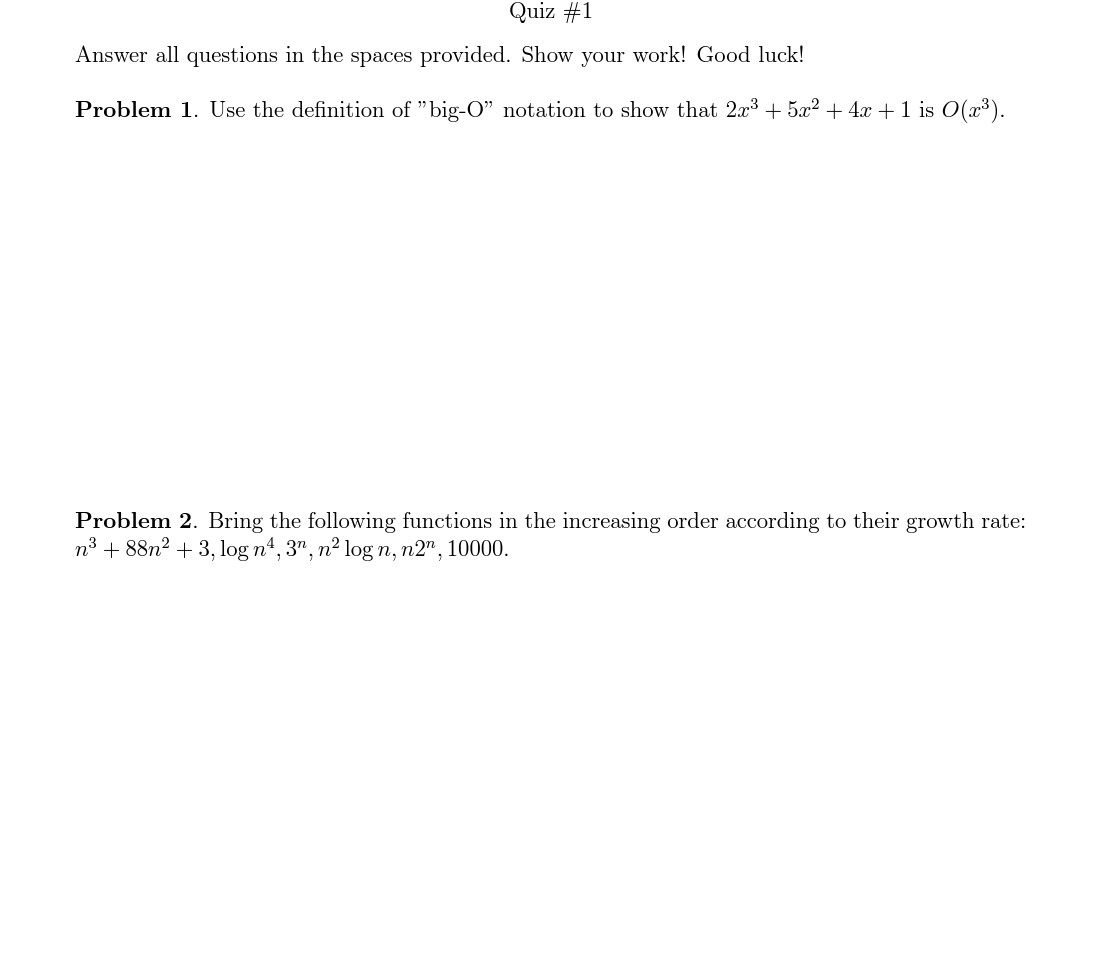 Quiz #1 Answer all questions in the spaces