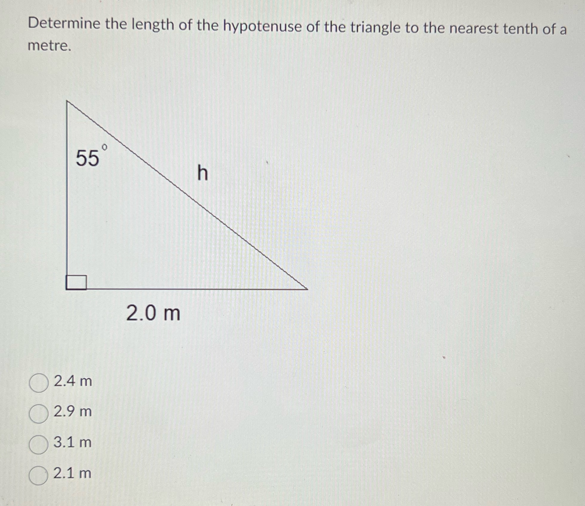 Determine the length of the hypotenuse of the