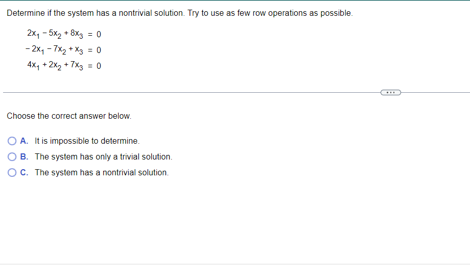 Determine if the system has a nontrivial