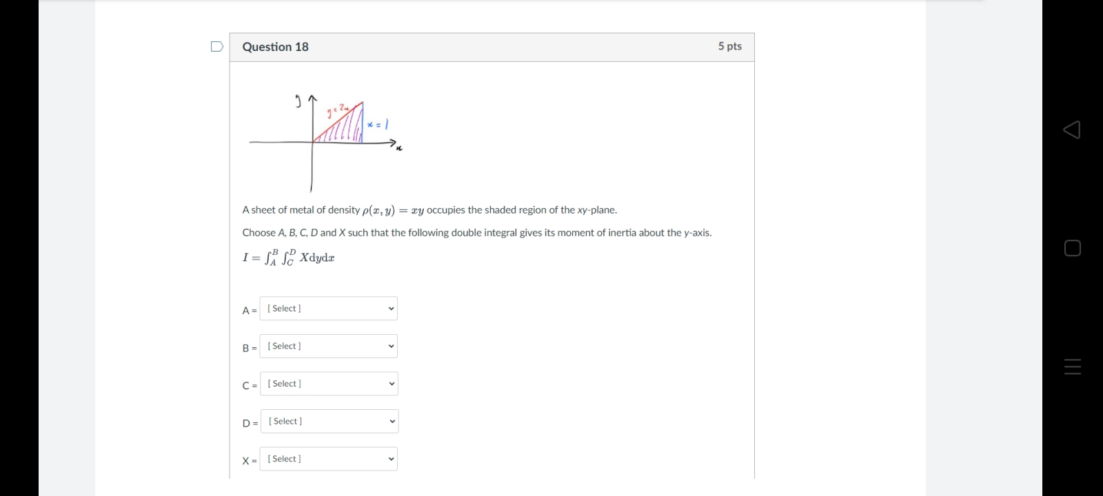 D Question 18 5 pts A sheet of metal of density