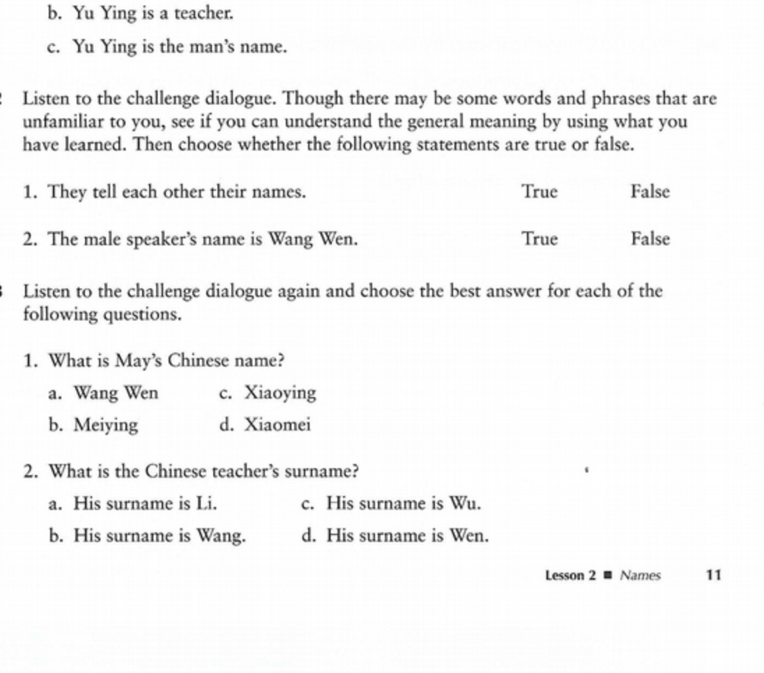 b. Yu Ying is a teacher. c. Yu Ying is the