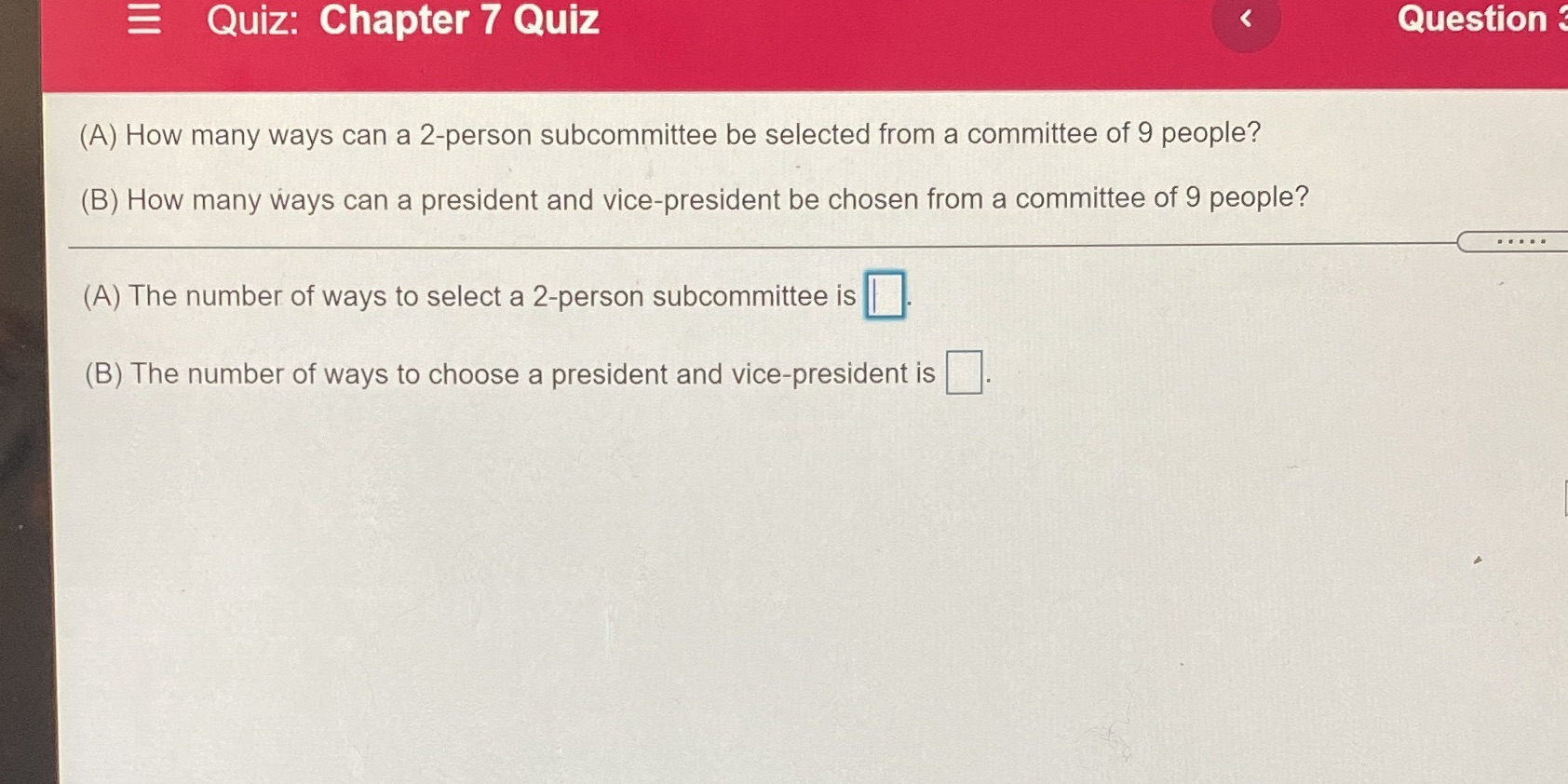 _ Quiz: Chapter 7 Quiz Question (A) How many ways