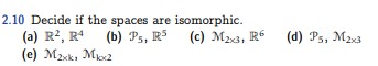 1.24 For what k is ]k isomorphic to R"?2.10