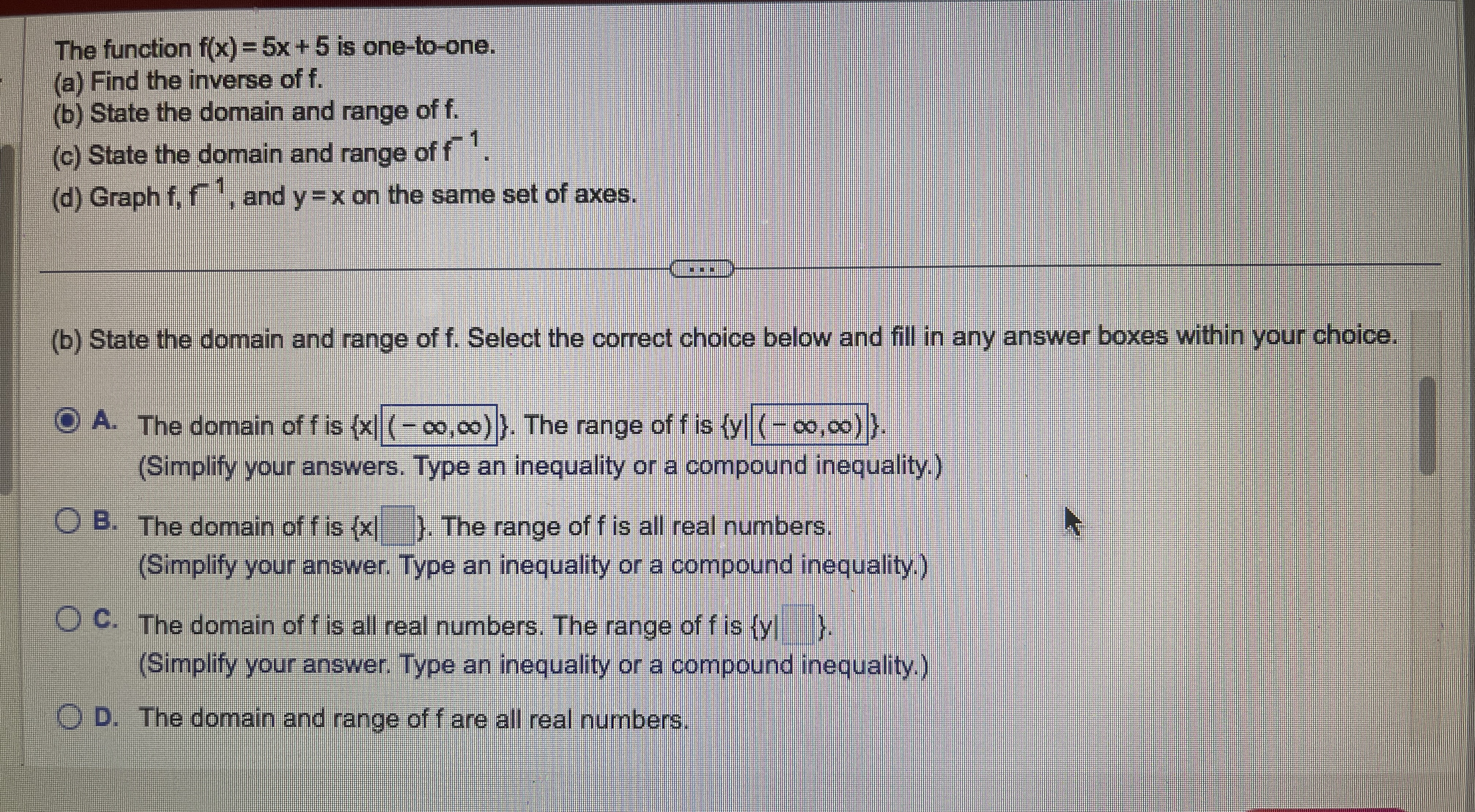 The function f(x) = 5x + 5 is one-to-one. (a)