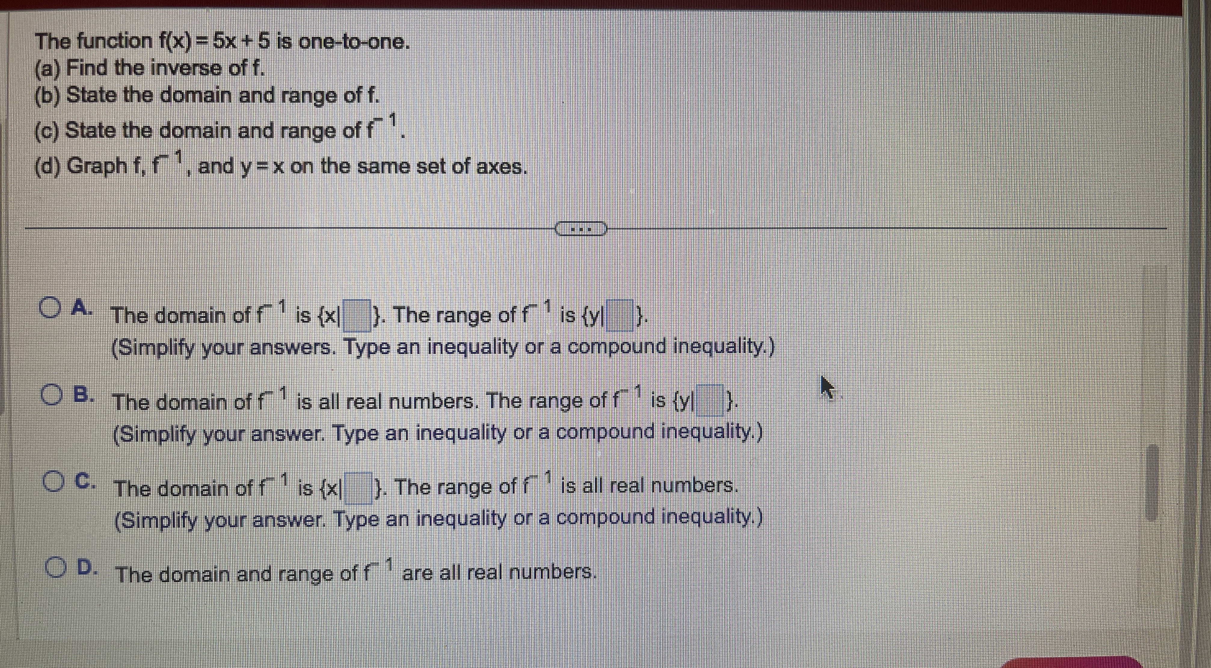 The function f(x) = 5x + 5 is one-to-one. (a)