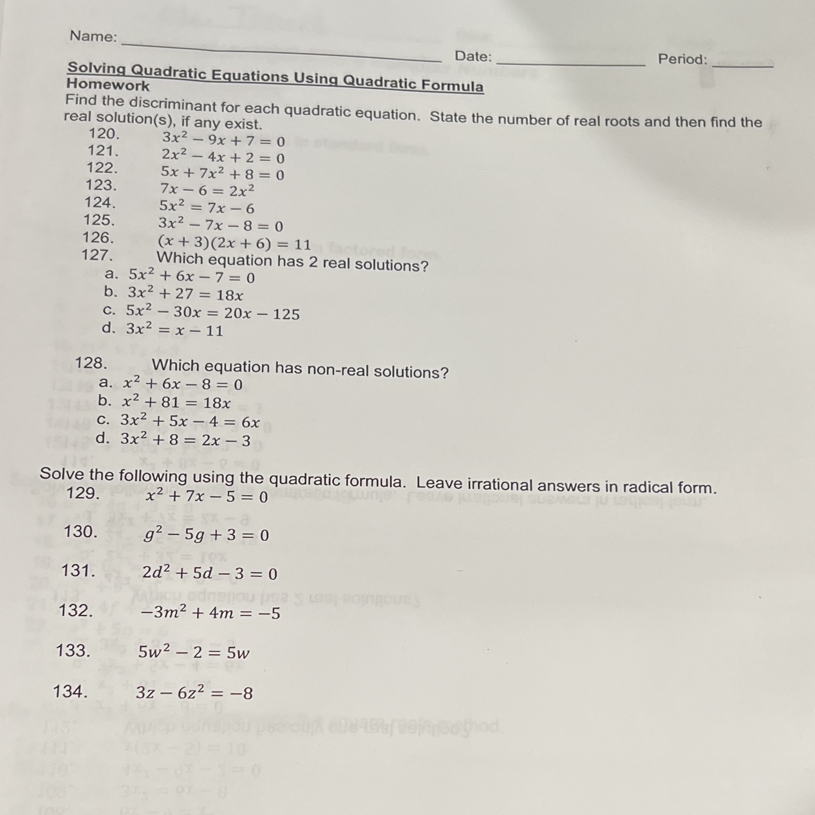 Need help Name: Date: Period: Solving Quadratic