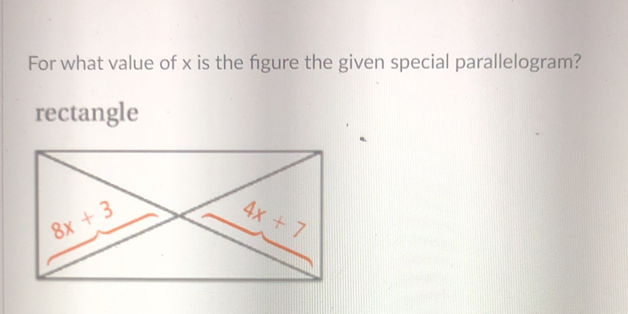 solve For what value of x is the figure the given
