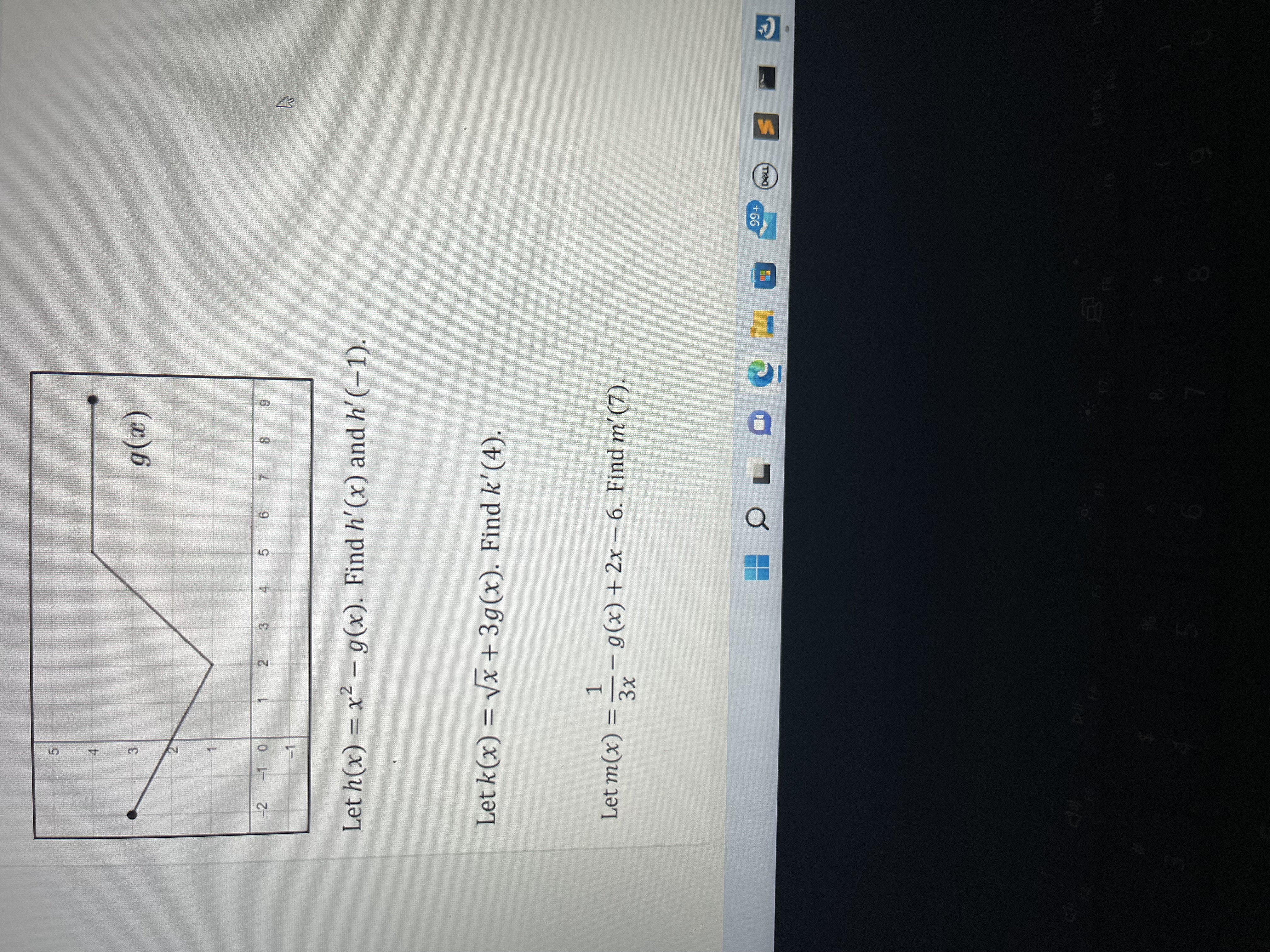 3x + 5 when x < -1 f (x) = (-x2 + 3 when x 2 -1