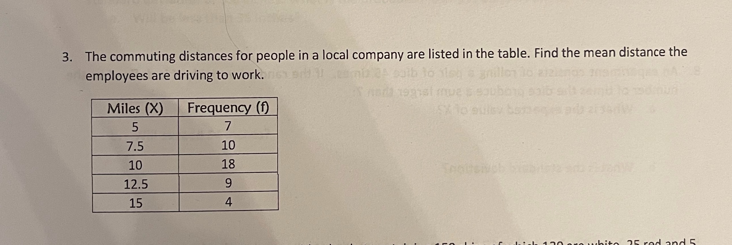 3. The commuting distances for people in a local