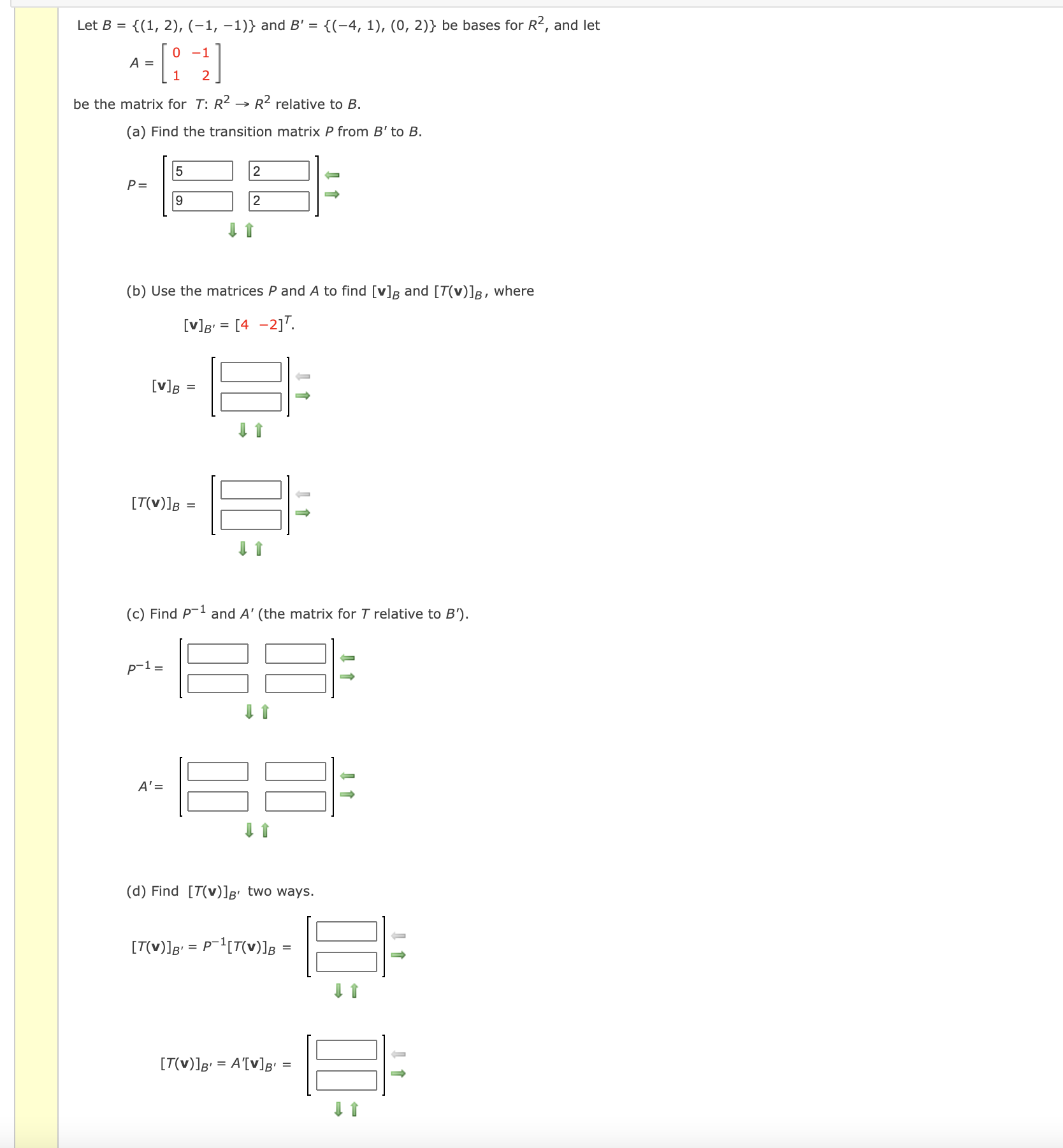 Let B = {(1, 2), (-1, -1)} and B' = {(-4,