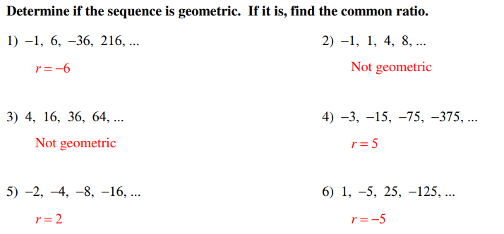 Determine if the sequence is geometric. If it is,