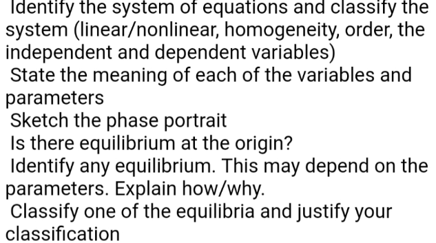 Identify the system of equations and classify the