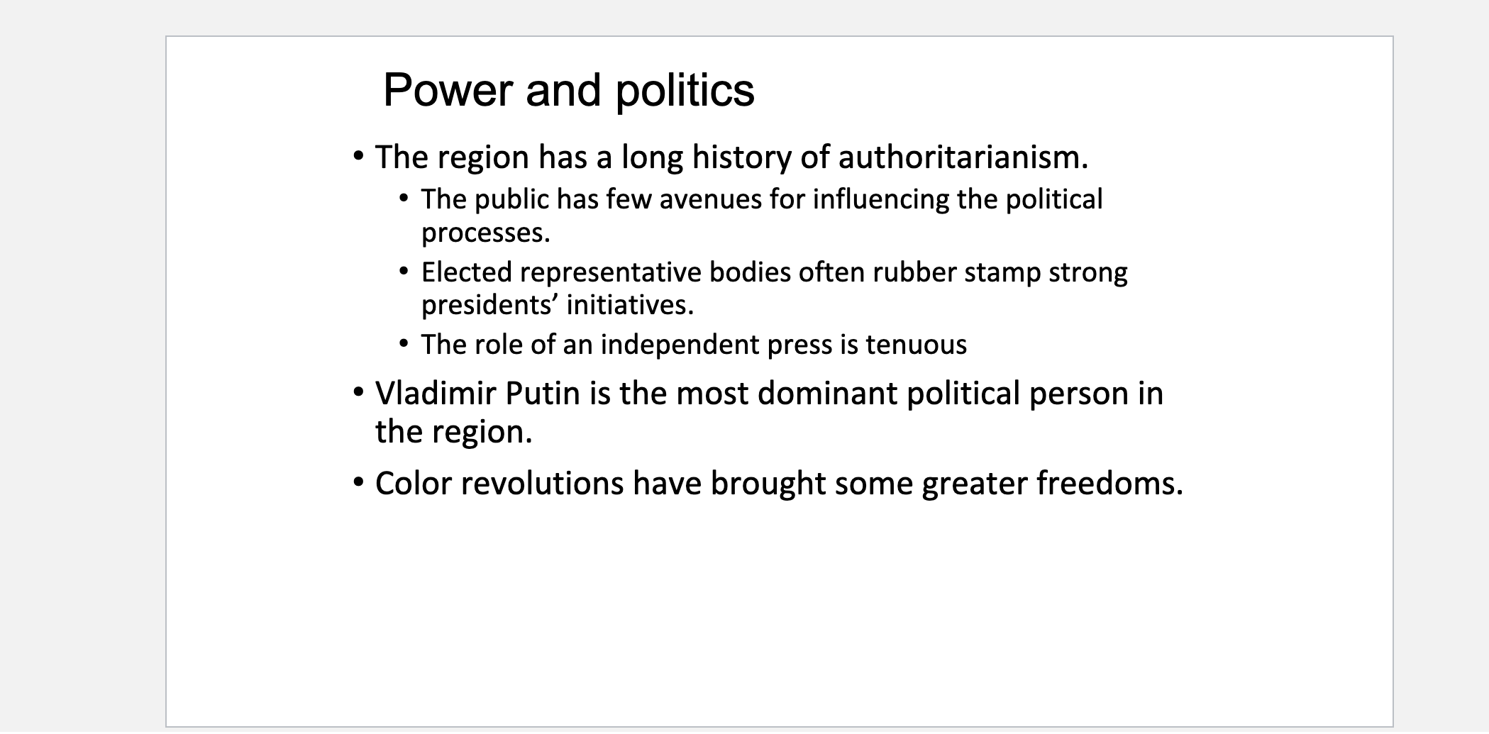 Power and politics The region has a long history