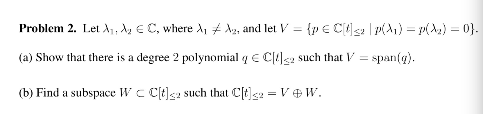 Problem 2. Let /1, 12 E C, where 1 * 12, and let