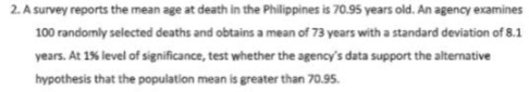 2. A survey reports the mean age at death in the