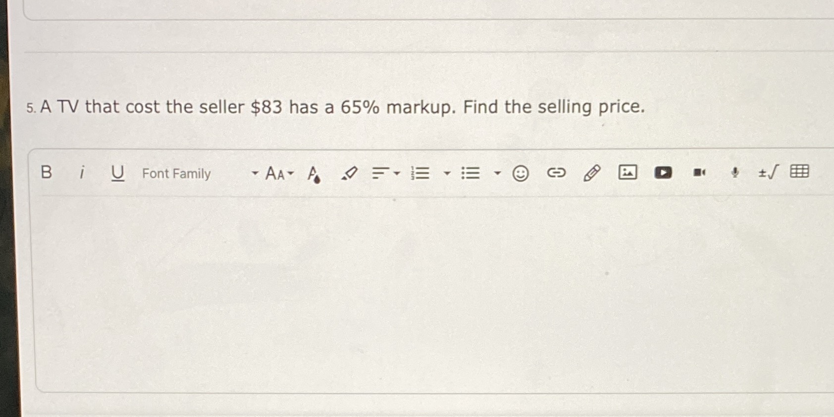 5. A TV that cost the seller $83 has a 65%