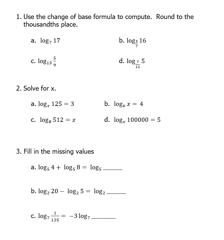1. Use the change of base formula to compute.