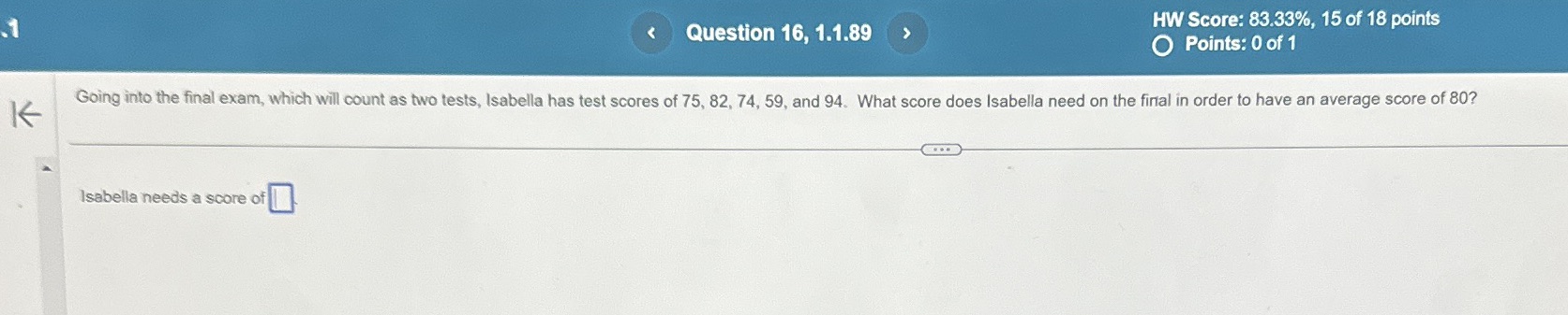 Question 16, 1.1.89 HW Score: 83.33%, 15 of 18