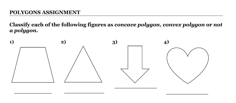 POLYGONS ASSIGNMENT a polygon. Classify each of