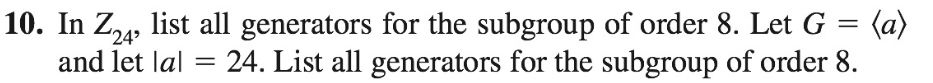 10. In 224, list all generators for the subgroup