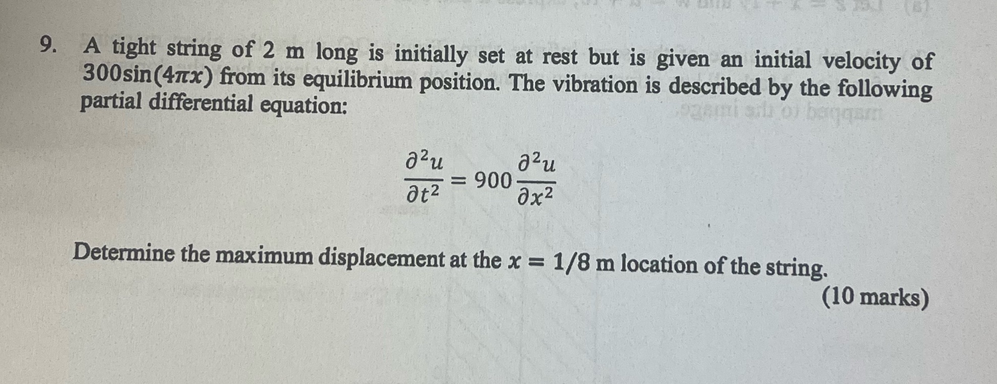 How to solve q9? 9. A tight string of 2 m long is