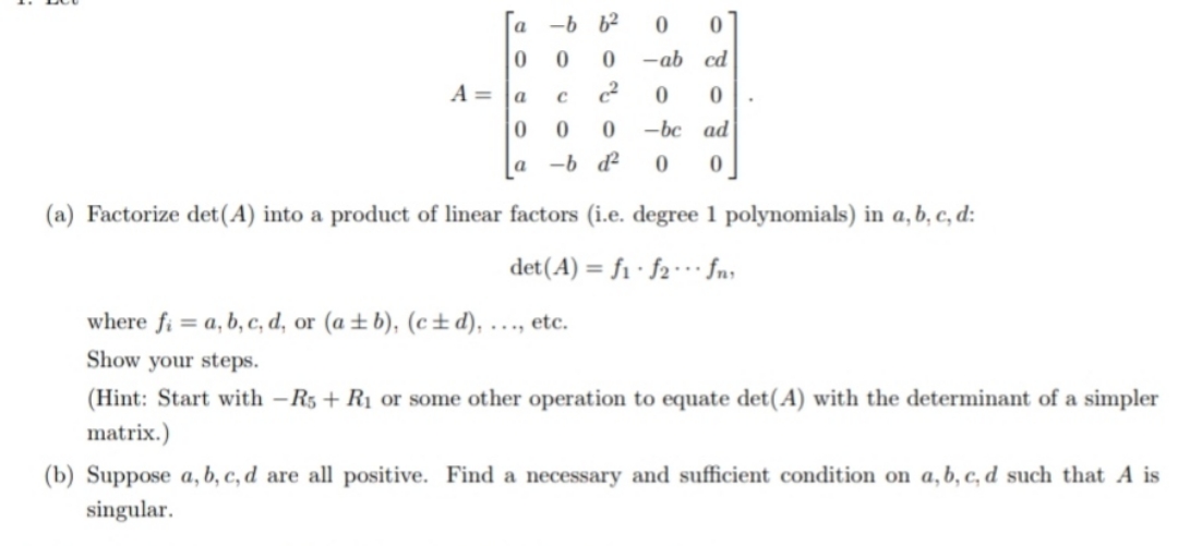full steps please 0 0 0 0 A = a C 0 0 0 -bc ad L