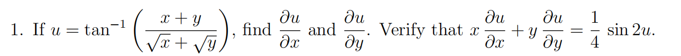 xty 1. If u = tan-1 find and sin 2u. ax ay Verify