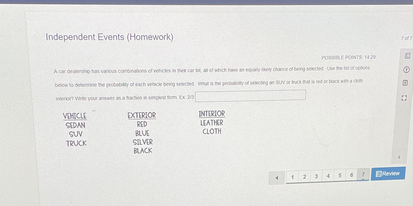Independent Events (Homework) 7 of 7 POSSIBLE