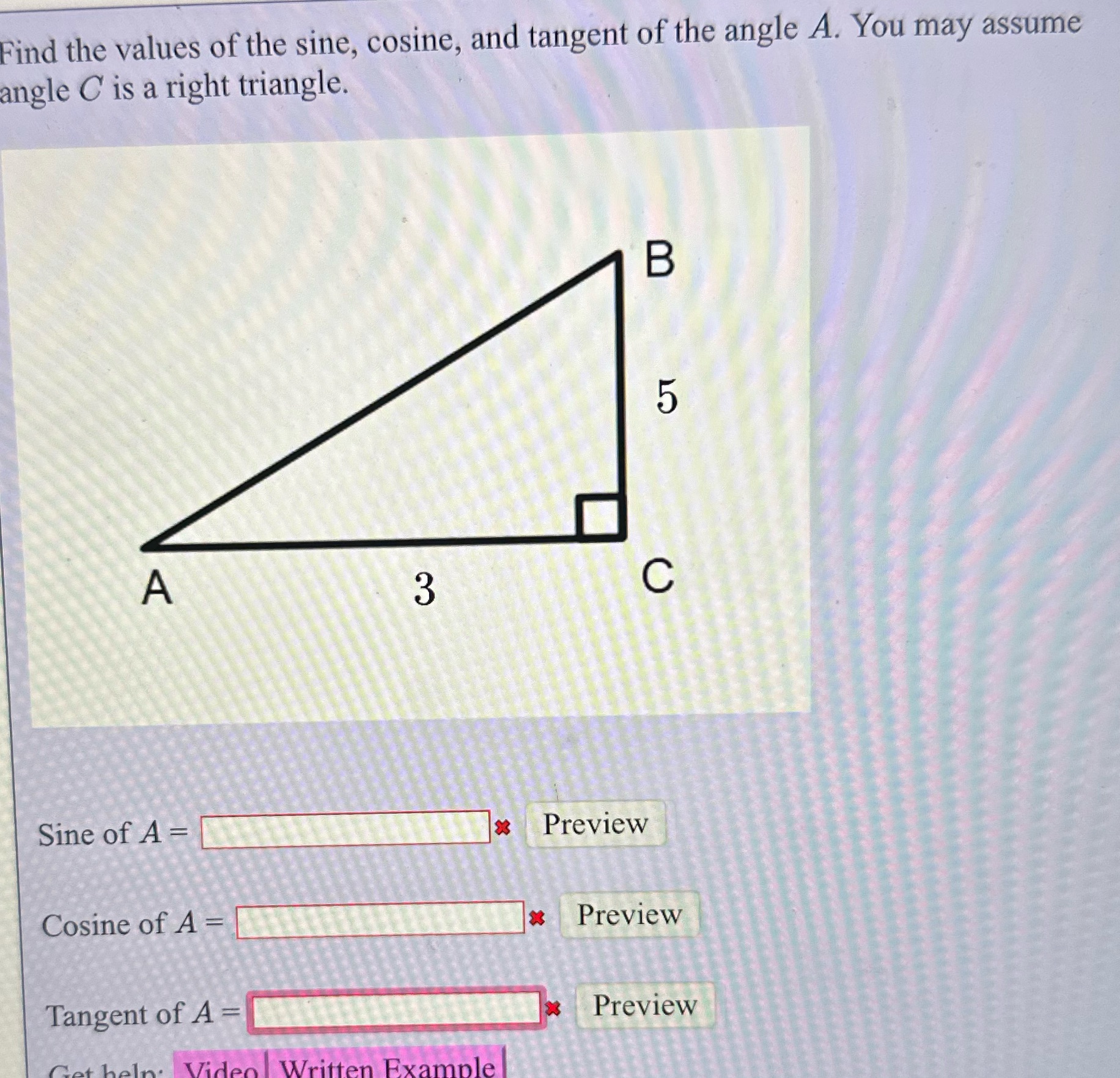 Find the values of the sine, cosine, and tangent